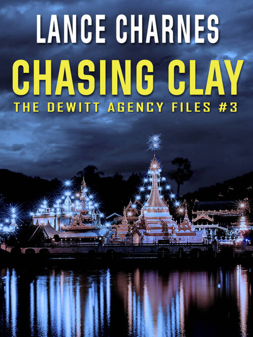 Title details for Chasing Clay by Lance Charnes - Available